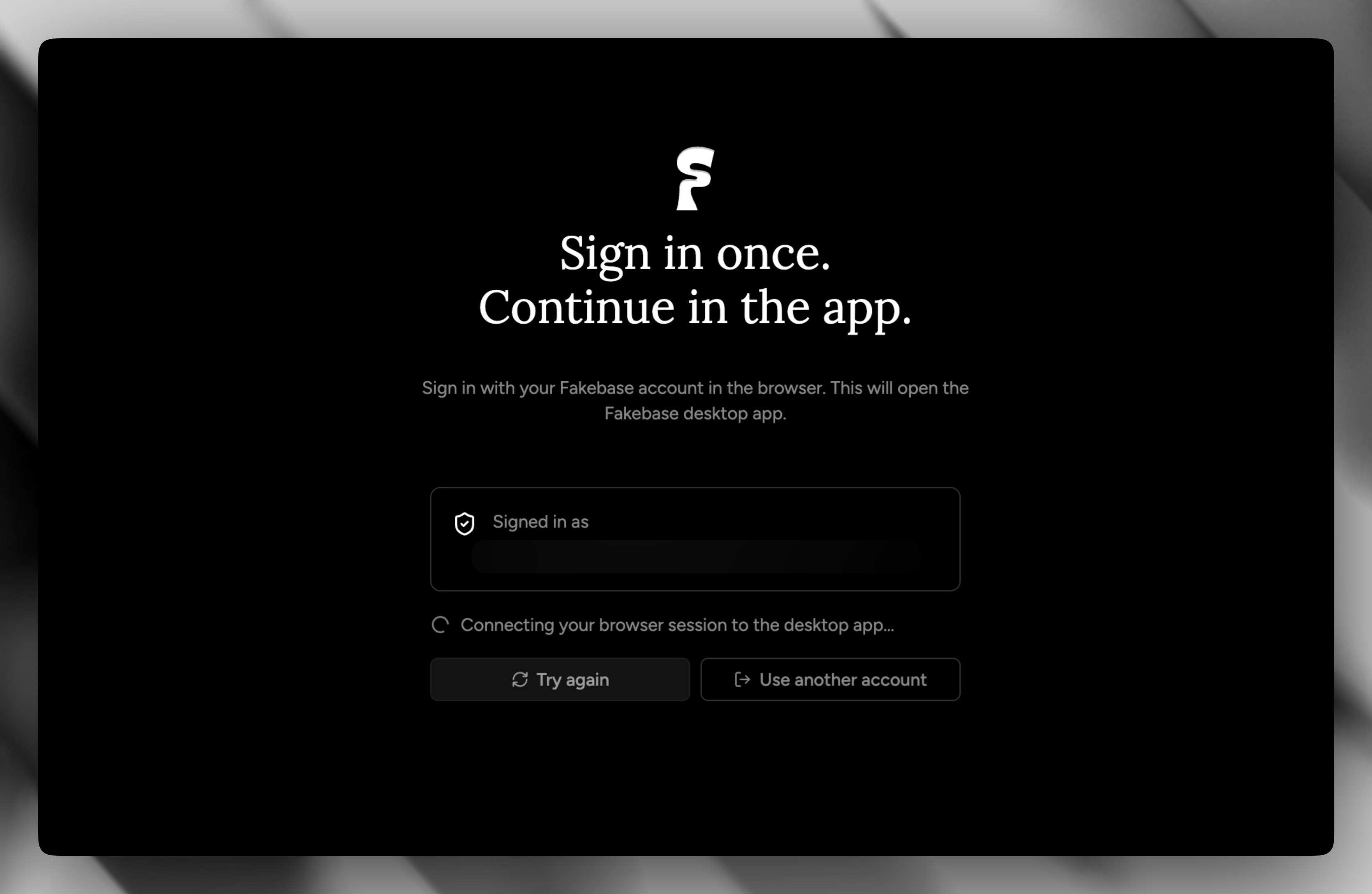 Sign in in the browser and return to Fakebase